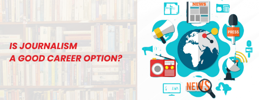 is-journalism-a-good-career-option