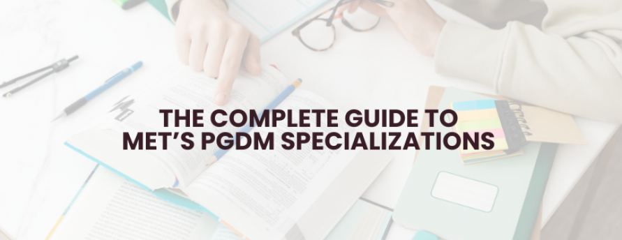 the-complete-guide-to-mets-pgdm-specializations