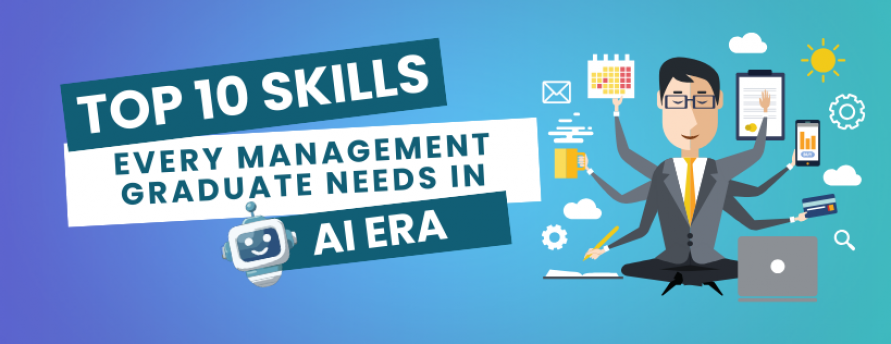 top-10-skills-every-management-graduate-must-have-in-the-ai-era